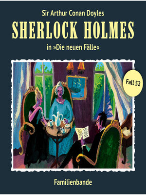 cover image of Sherlock Holmes, Die neuen Fälle, Fall 52